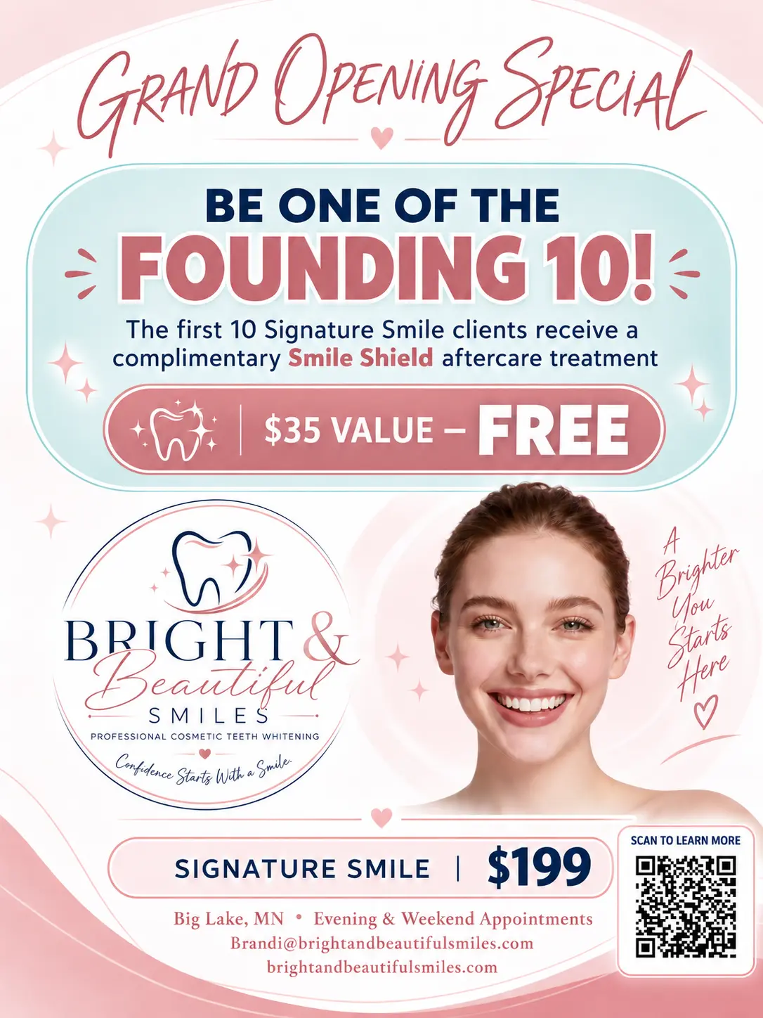 Grand Opening Special flyer: be one of the Founding 10. The first 10 Signature Smile clients receive a complimentary Smile Shield aftercare treatment, a $35 value, free. The Signature Smile is $199. Big Lake, MN, with evening and weekend appointments.